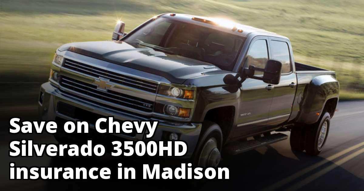 Compare Chevy Silverado 3500HD Insurance Rate Quotes in Madison Wisconsin