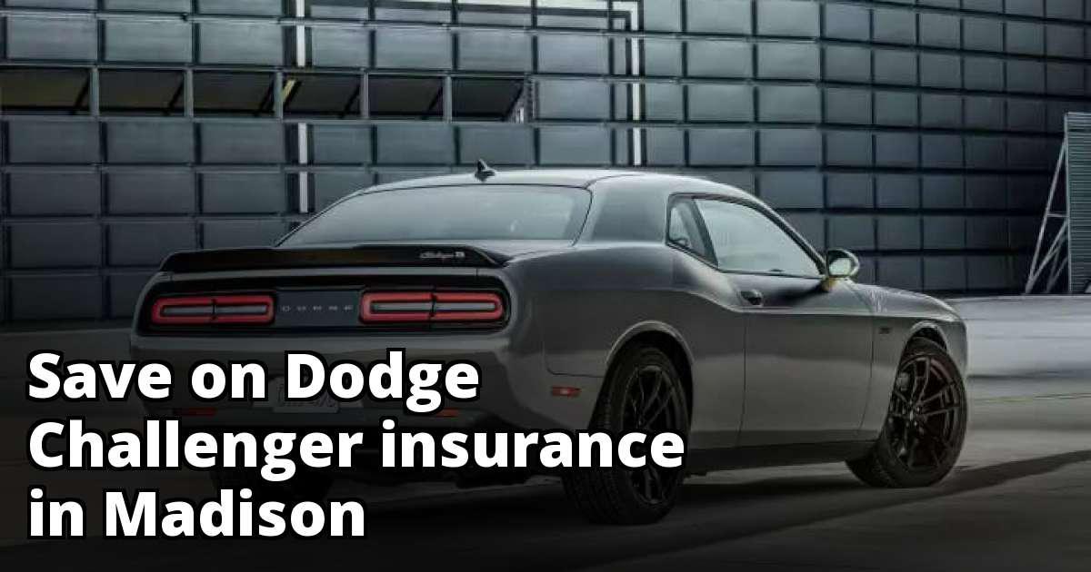 Madison Wisconsin Dodge Challenger Insurance Rate Quotes