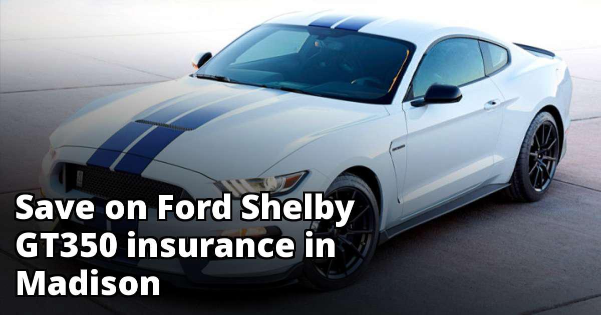 Ford Shelby GT350 Insurance Quotes in Madison, WI